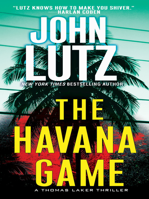 Title details for The Havana Game by John Lutz - Available